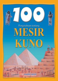 Image of 100 Pengetahuan tentang Mesir Kuno