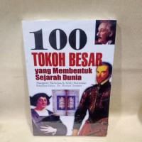 Image of 100 Tokoh Besar Yang Membentuk Sejarah Dunia
