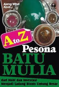 Image of A to Z Pesona Batu Mulia