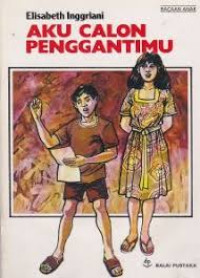 Image of Aku Calon Penggantinmu