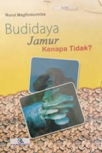 Image of Budi Daya Jamur Kenapa Tidak ?