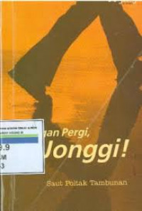 Image of Jangan Pergi Jonggi !