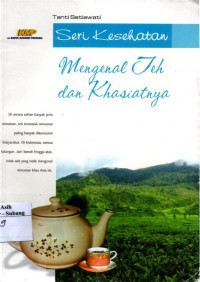 Image of Mengenal Teh dan Khasiatnya