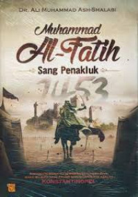 Image of Muhammad Al- Fatih Sang Penakluk