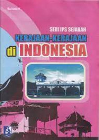 Image of Seri IPS Sejarah Kerajaan-kerajaan di Indonesia