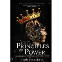 Image of The Principles Of Power : rahasia memanipulasi orang lain di segala situasi